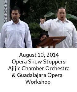 Ajijic Chamber Orchestra and Guadalajara Opera Workshop